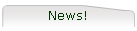 News!